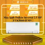 Máy lạnh Daikin Inverter 2.5 HP FTKM60AVMV - GIAO TOÀN QUỐC - CHỈ MIỄN PHÍ HCM