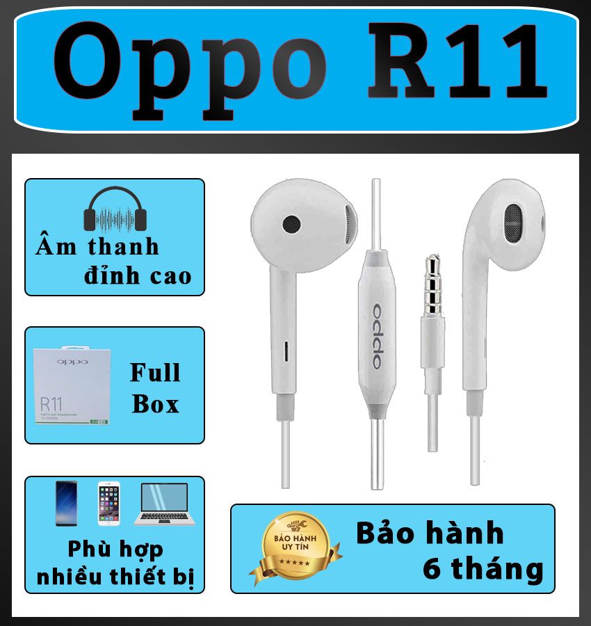 Tai nghe Oppo r11 -Tai nghe nhét tai Oppo R11 thích hợp cho các máy Androi có jack 3.5mm