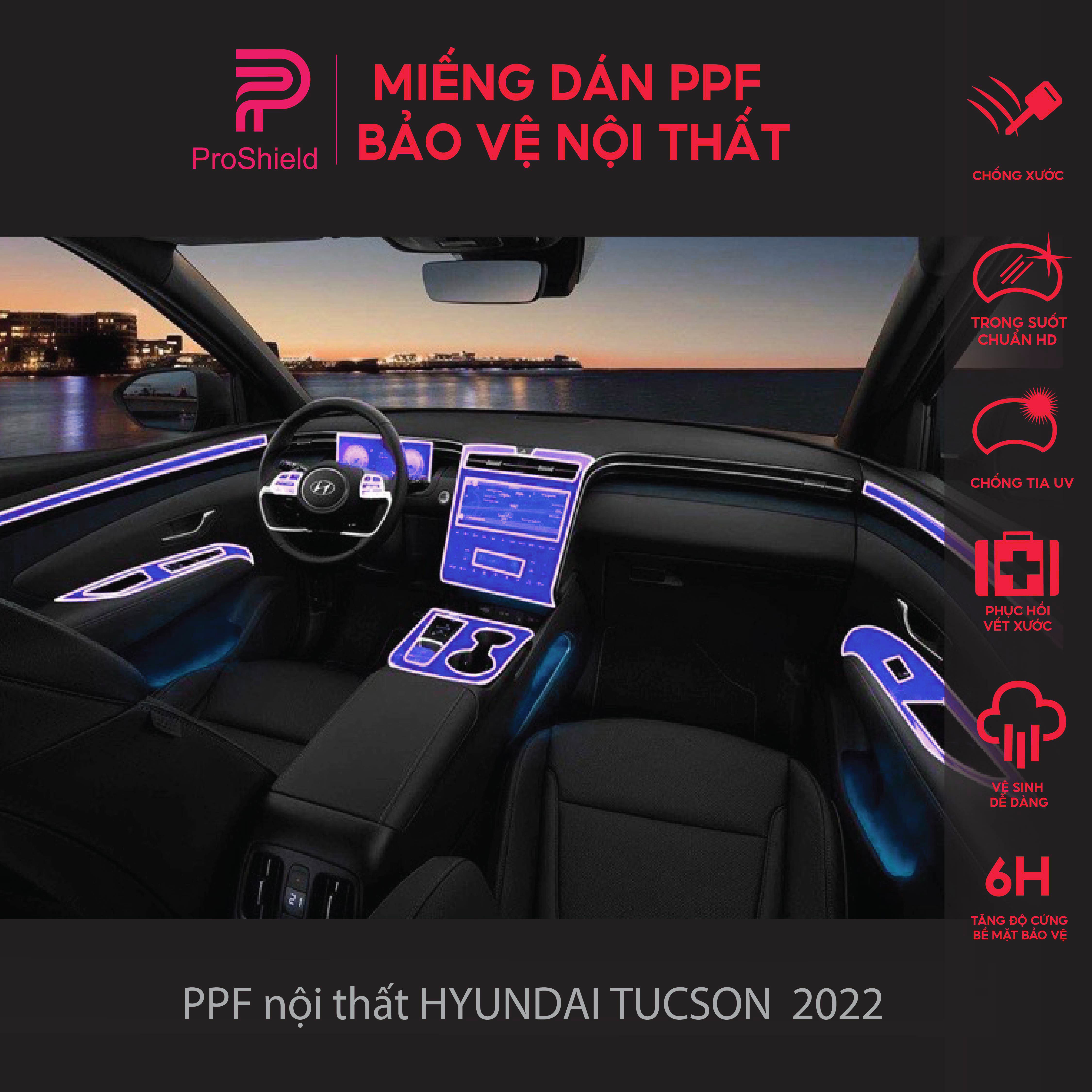 Tucson 2022-2024: film ppf trong suốt chống xước nội thất: bảo vệ nội thất ô tô