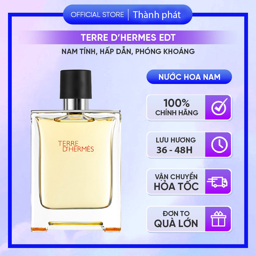 Nước hoa Nam Hermes Terre d’Hermes EDT - Nước hoa nam hương thơm ngọt ngào, nhẹ nhàng