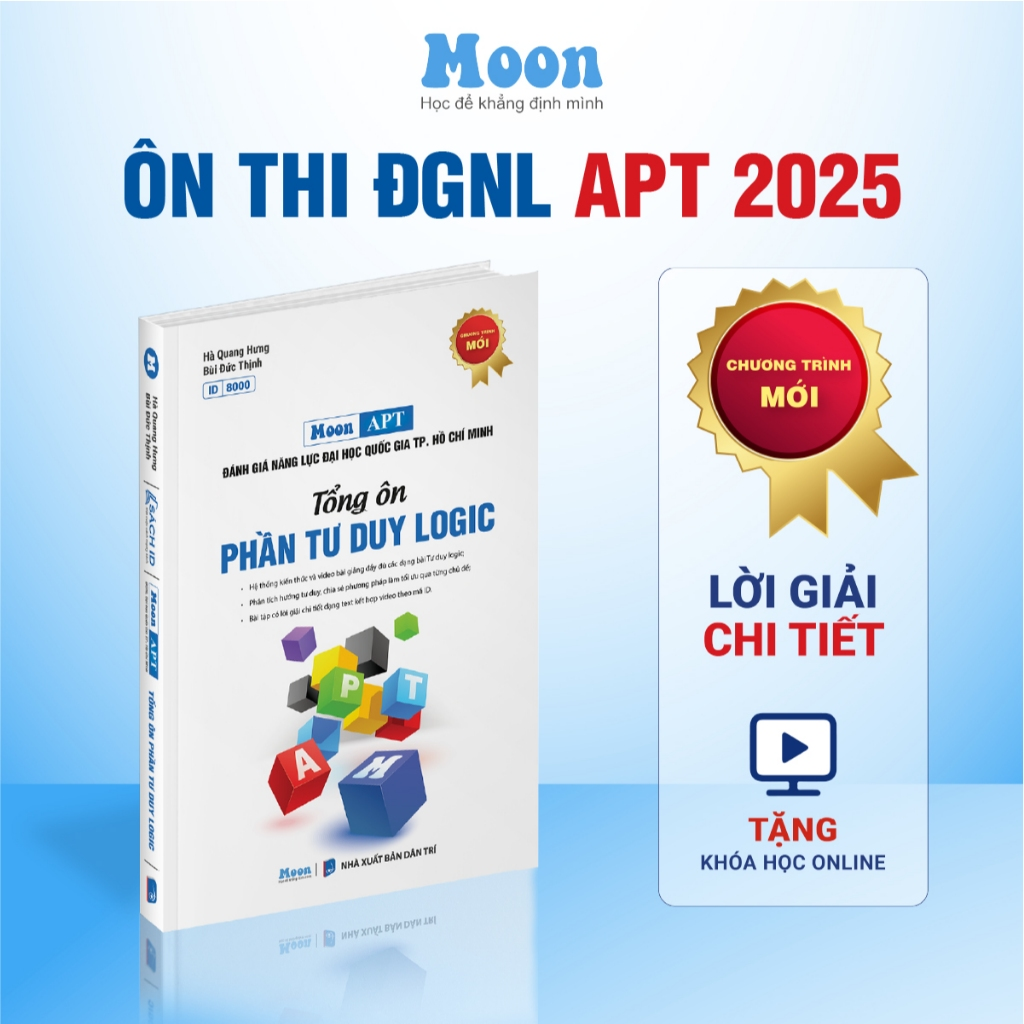 [APT 2025] Sách ôn thi đánh giá năng lực TP. Hồ Chí Minh - Tổng Ôn Phần Tư Duy Logic Moonbook