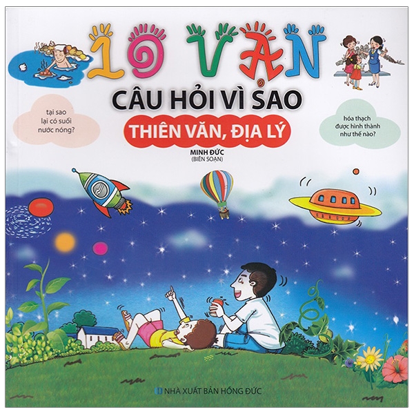 Fahasa - Thiên Văn, Địa Lý - 10 Vạn Câu Hỏi Vì Sao