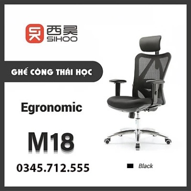 SIHOO M18 - Ghế lưới văn phòng thiết kếg thái học Ergonomic, đỡ thắt lưng nâng hạ, điều chỉnh cột sống