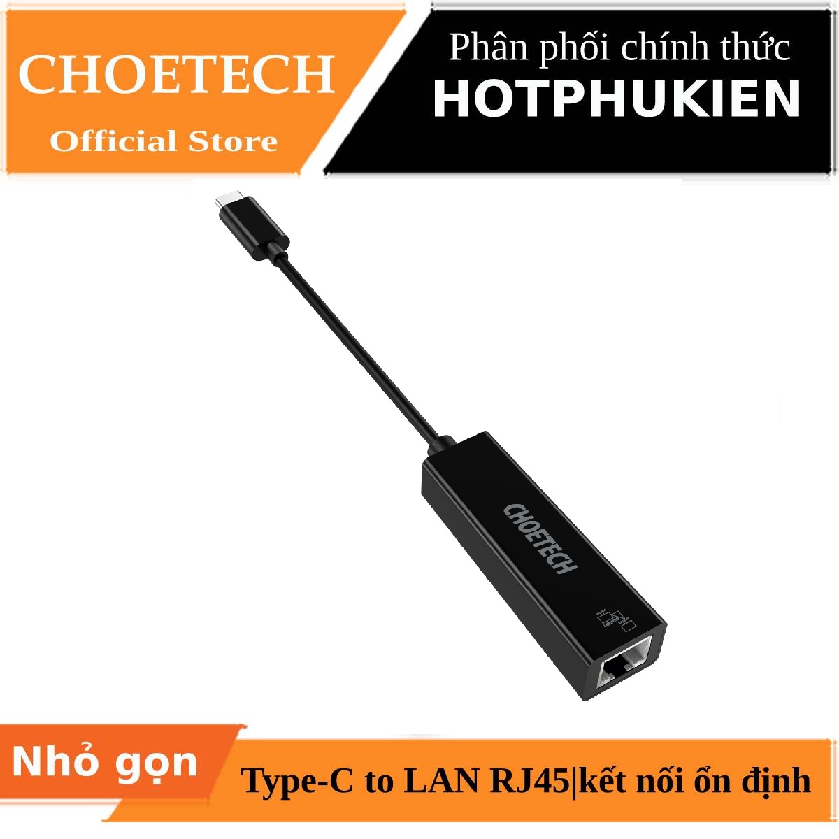 Adapter chuyển type-c 3.1 ra cổng lan rj45 hiệu choetech hpk hub-r01 cho điện thoại macbook - phân phối bởi hotpukien