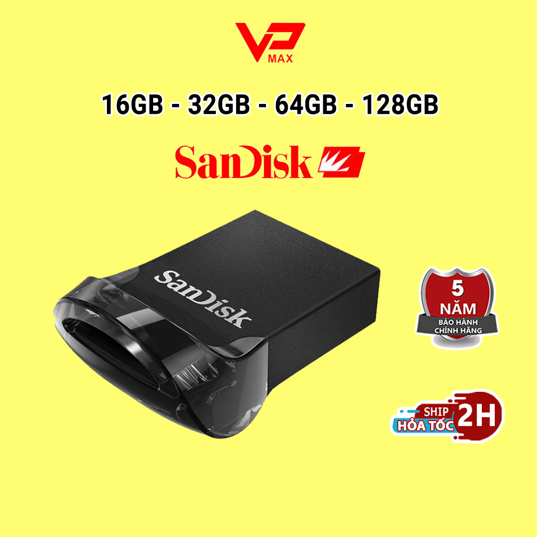 USB Sandisk CZ430 128Gb - 64Gb, 32GB 8Gb Mini siêu nhỏ Sandisk ultra Fit cho xe hơi đàn organ- vpmax
