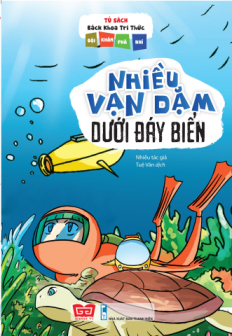 Fahasa - tủ sách bách khoa tri thức - đội khám phá nhí - nhiều vạn dặm dưới đáy biển