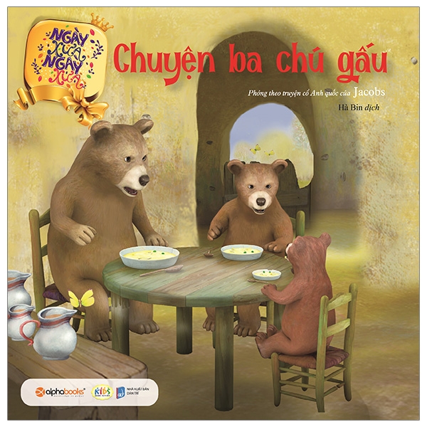 Fahasa - ngày xửa ngày xưa - chuyện ba chú gấu