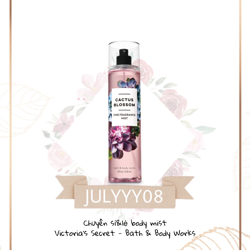 Xịt thơm toàn thân bath and body works - cactus blossom +jɥƚÿ08+