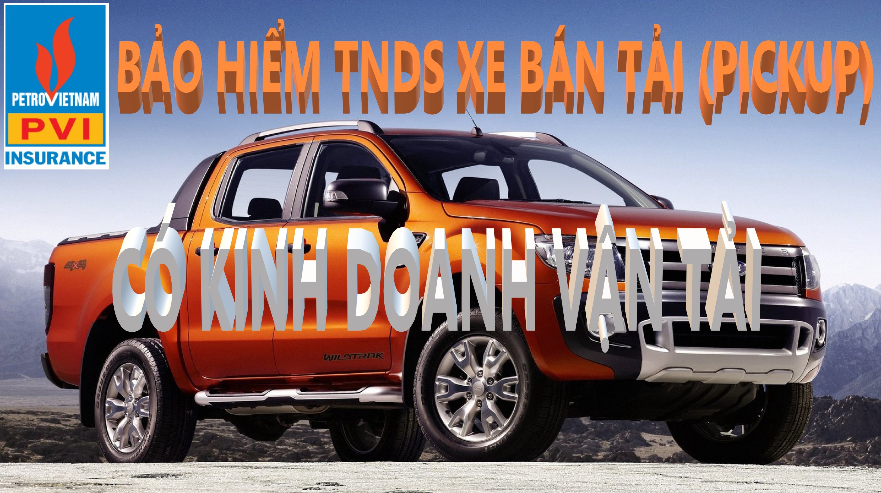 Xe Bán Tải, Xe Tải VAN Có KDVT (Bảo Hiểm TNDS Bắt Buộc Xe Vừa Chở Người Vừa Chở Hàng (Pickup, minivan)
