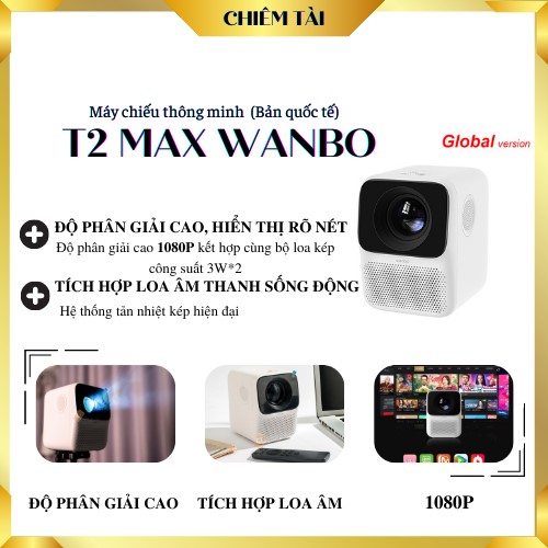 Máy chiếu thông minh Wanbo T2 Max