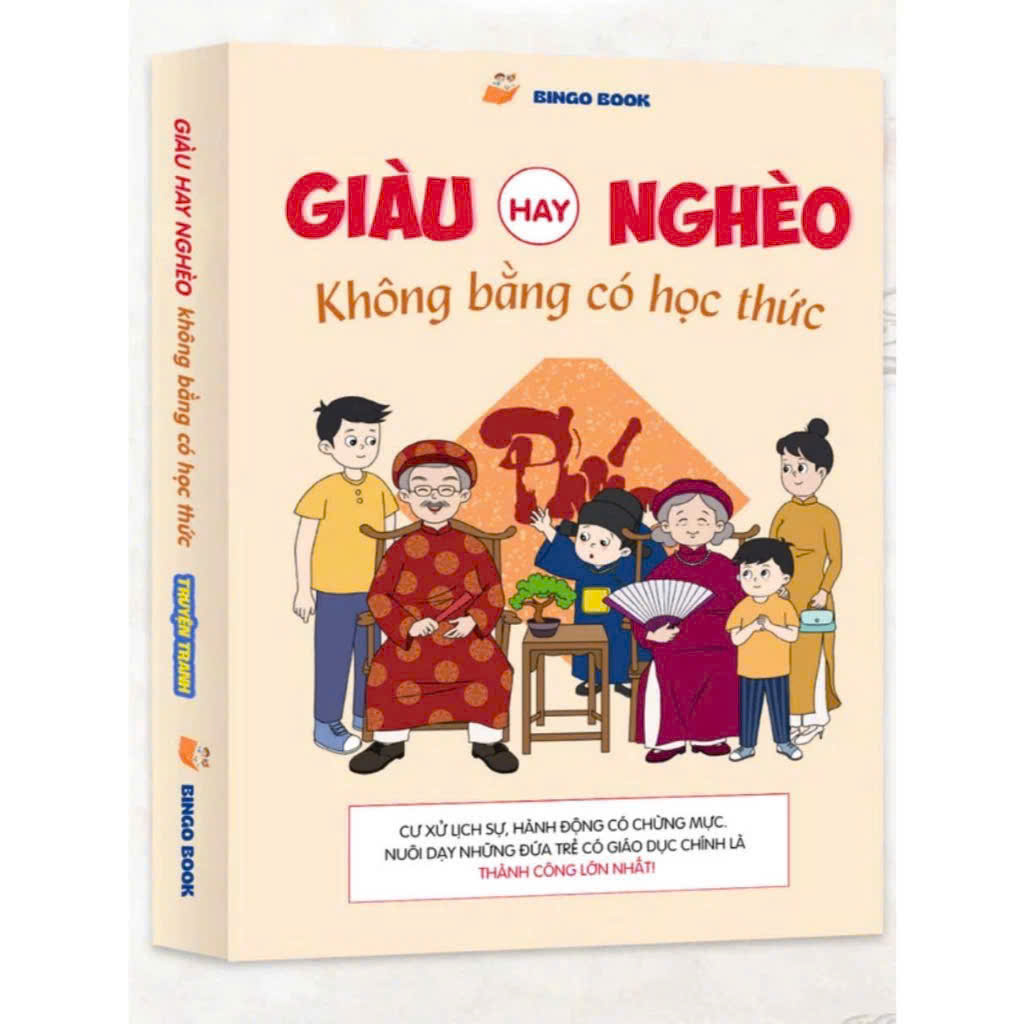 Giàu Hay Nghèo Không Bằng Có Học Thức (Dành Cho Bé 7 - 13 Tuổi)