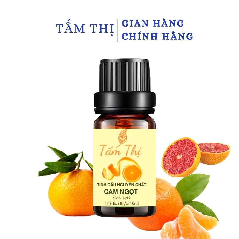 Tinh Dầu Cam Ngọt Tấm Thị Nguyên Chất Thiên Nhiên 100% Lọ 10ml Tinh Dầu Cam Ngọt Thơm Phòng Giúp Đuổi Muỗi Khử Mùi