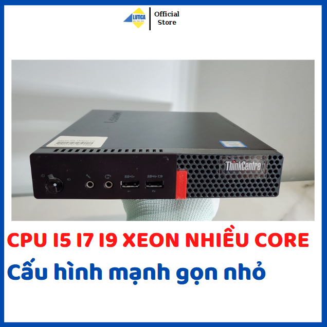 Máy tính mini pc Lenovo M710Q/M910Q cpu i7 9750H 6x12 CORE/I9 9980HK ES 8X16 CORE/XEON 2286M 8X16 CORE Máy chạy Nhỏ gọn văn phòng hoặc game đồ họa mạnh mẽ