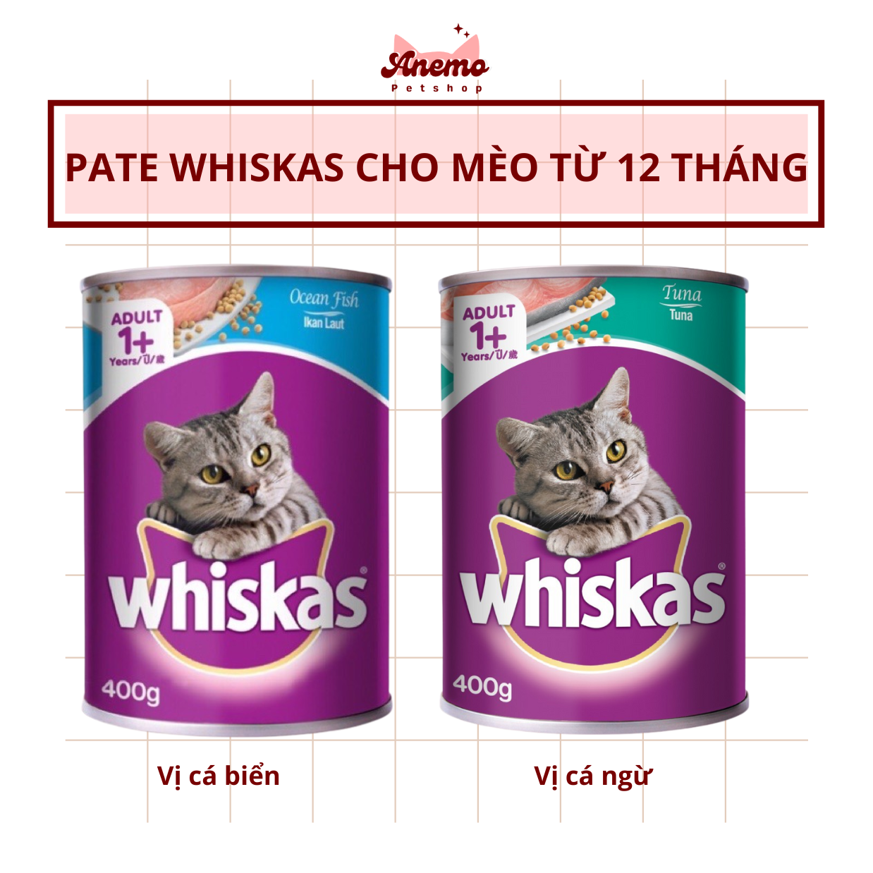 Pate Whiskas cho mèo lớn vị cá biển, cá ngừ - Lon 400gr