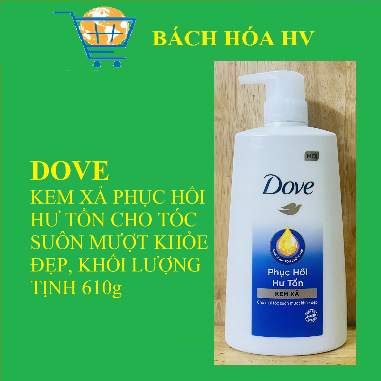DOVE Kem xả giúp tóc phục hồi hư tổn 610g - BACH HOA HV