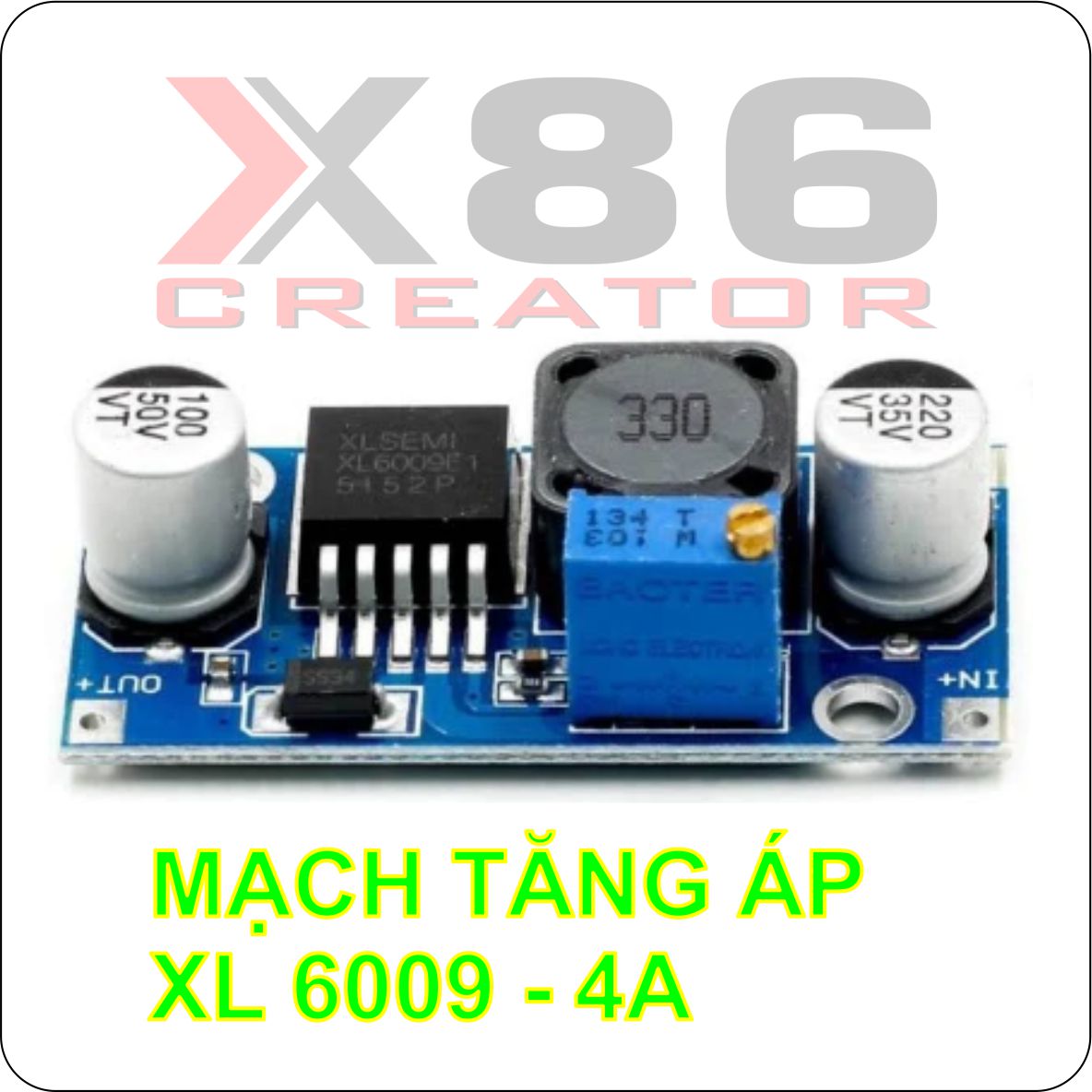 Xl6009e1 mạch tăng áp điều chỉnh được từ 5v - 35v 4a x86