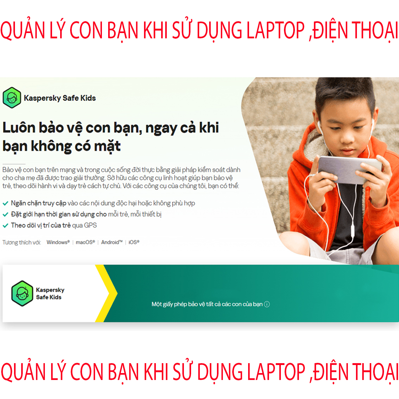 Kaspersky Safe Kids - Quản Lý,Bảo Vệ Thiết Bị Máy Tính, Laptop