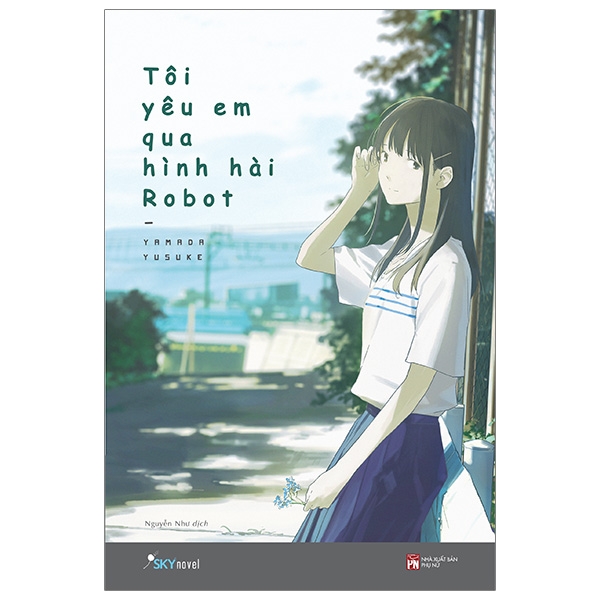 Fahasa - Tôi Yêu Em Qua Hình Hài Robot