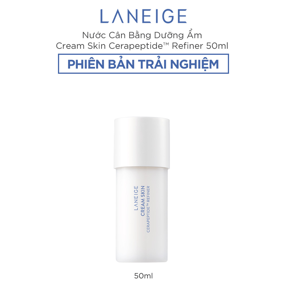 Nước cân bằng dưỡng ẩm Laneige Cream Skin Refiner 50 ml 2 trong 1 mẫu mới 2024