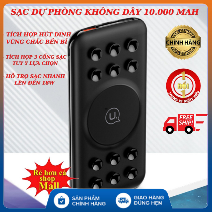 , Sạc dự phòng không dây 10000mah , Cốc hút chắc chắn – Đa chuẩn sạc nhanh , Sạc không dây , đế sạc , sạc nhanh cho điện thoại , pin dự phòng cho điện thoại , cốc sạc dành cho iphone , samsung