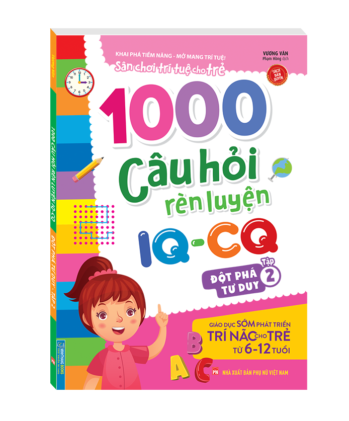 1000 câu hỏi rèn luyện iq - cq - đột phá tư duy tập 2