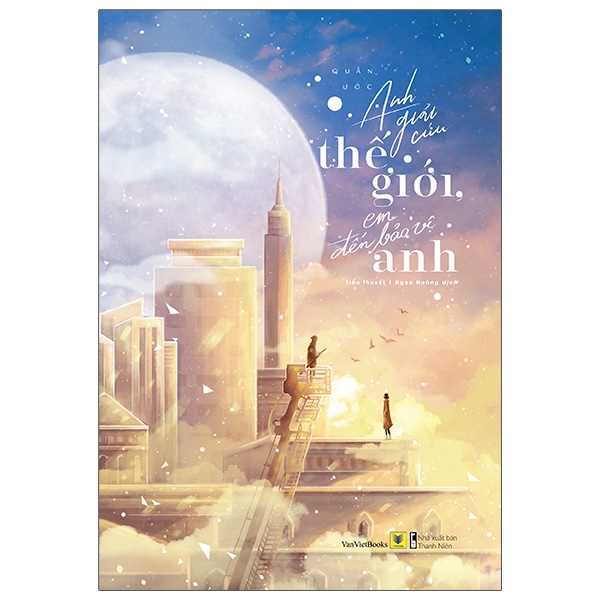Fahasa - anh giải cứu thế giới, em đến bảo vệ anh