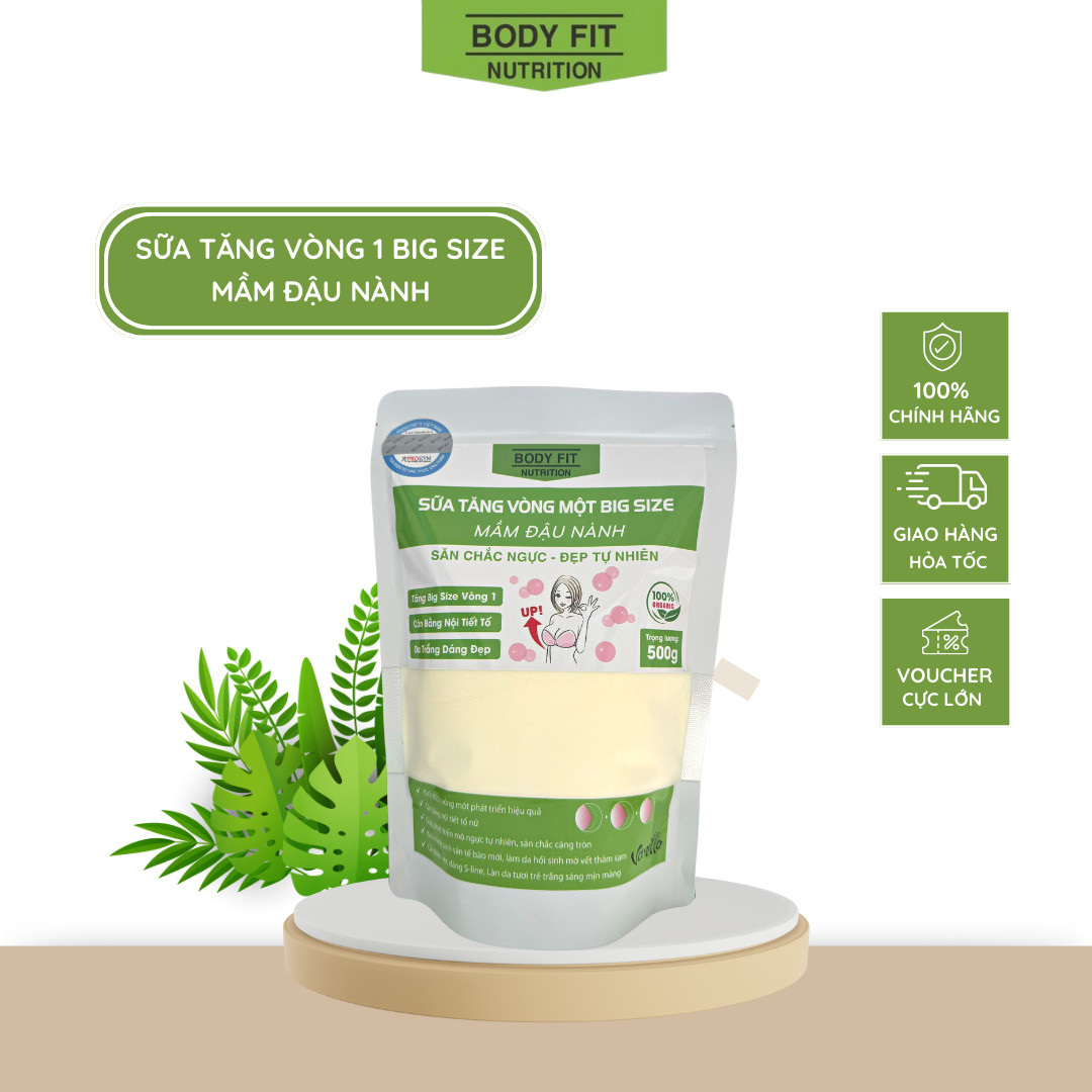 Sữa Tăng Vòng 1 Big Size BodyFit 500g - Chính hãng Công ty