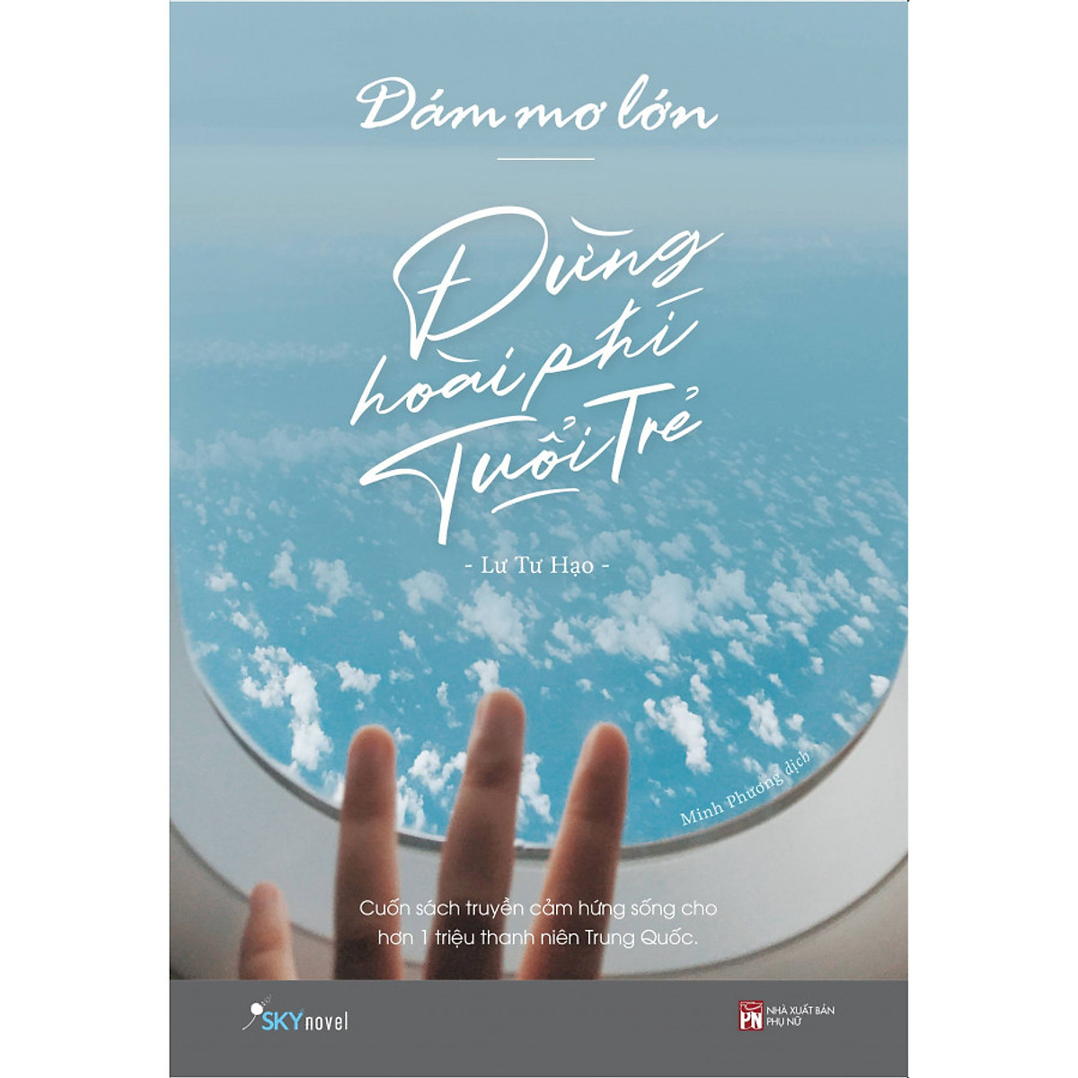 Sách - Dám mơ lớn đừng phí hoài tuổi trẻ