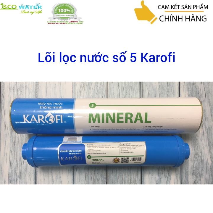 Lõi lọc nước số 5 karofi , lõi lọc nước mineral karofi , lõi lọc nước karofi - ecm0058