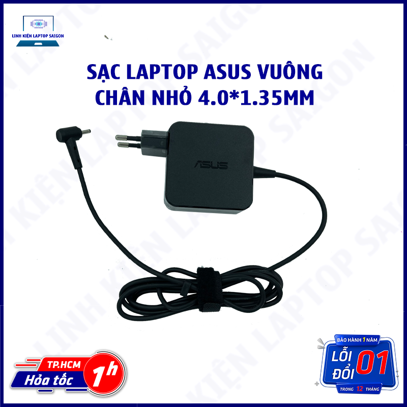 HCM Sạc laptop Asus Vuông Chân NHỎ 19V 2.37A 45W 4.0x1.35mm l Sạc Laptop Asus X541 X441 X553 A540 X540 K401 E402 E502 X407 X409 X507 VivoBook S14