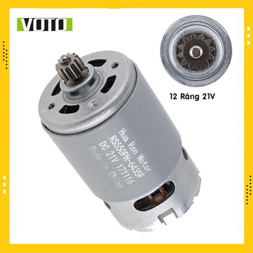 Motor DC RS550 21V 19000rpm VOTO Động Cơ Thay Thế Máy Khoan Pin - Motor 550 12 răng 21V - H03