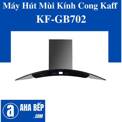 Máy Hút Mùi Kaff KF-GB702. Hàng Chính Hãng (Hotline: 0899.167.587)