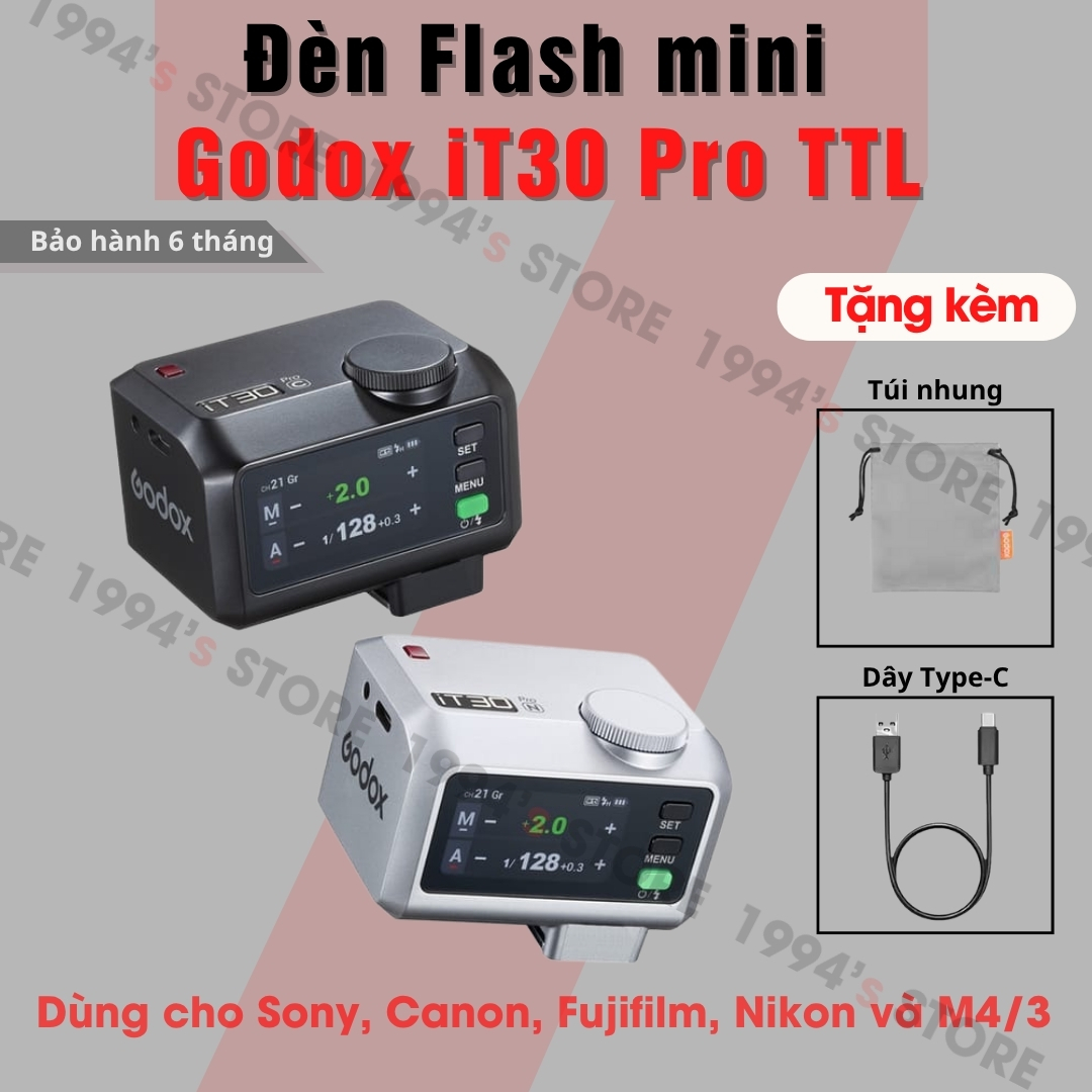 Đèn mini Flash Godox iT30 Pro - Có Auto - Pin sạc 560 shots - Có TTL - Làm Trigger - Type C - Dùng cho nhiều máy ảnh