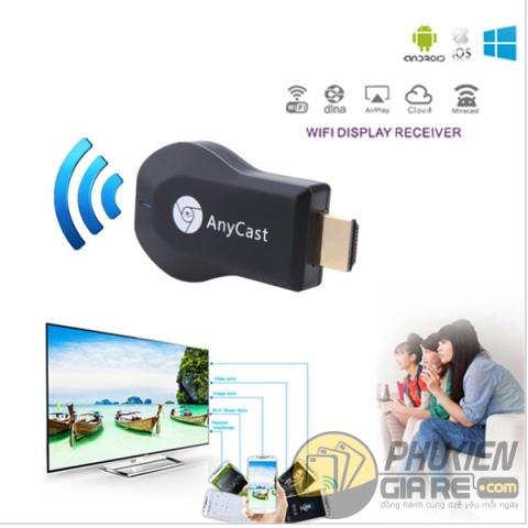 Thiết bị kết nối HDMI không dây Anycast M9 plus- từ điện thoại lên tivi