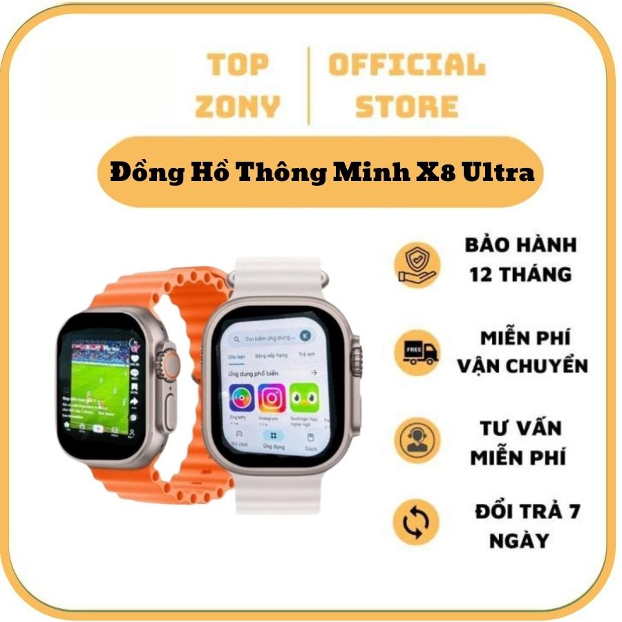 Đồng Hồ Thông Minh X8 Ultra Bản Camera Lắp Sim 4G 16GB Nghe Gọi, Nhắn Tin, Lướt Tiktok Youtube, Chơi Game - Định Vị - Sử dụng như điện Thoại - Bào Hành 12 Tháng - Top Zony