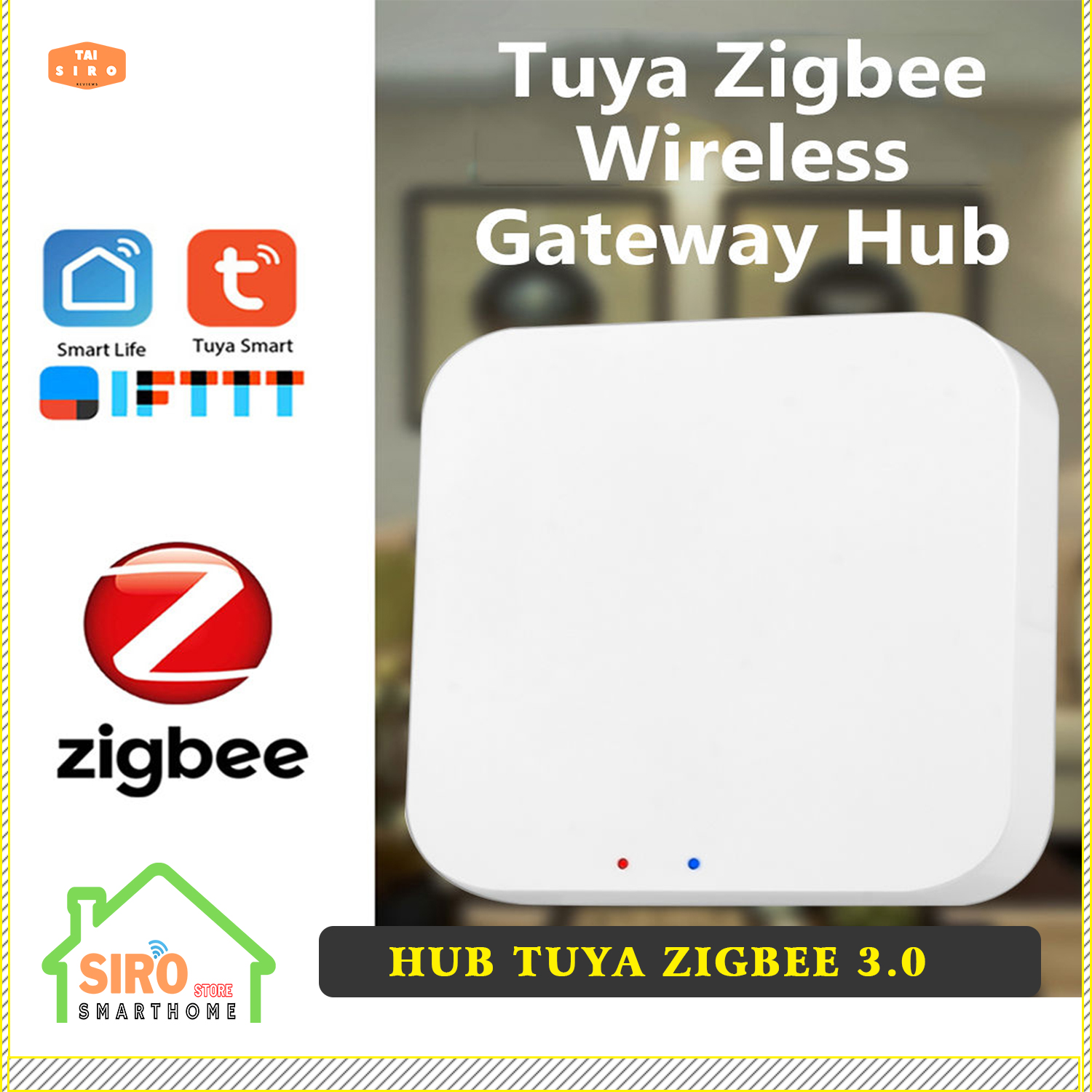 Bộ Xử Lý Trung Tâm HUB TUYA ZIGBEE 3.0 - BH 6 Tháng 1 Đổi 1