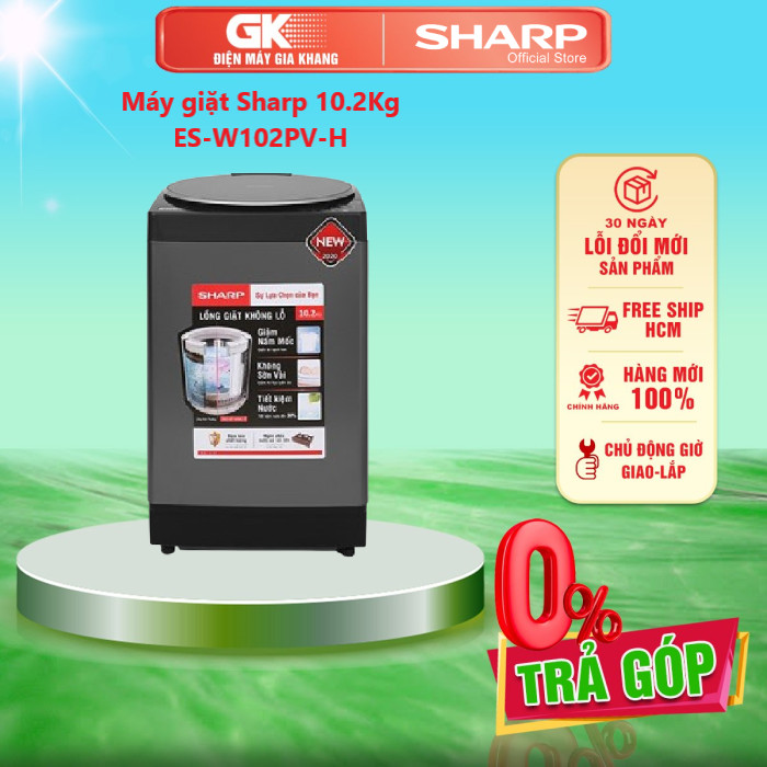 MÁY GIẶT SHARP ES-W102PV-H - GIAO TOÀN QUỐC - FREESHIP HCM