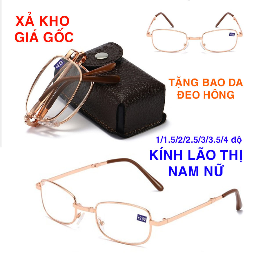 Kính lão thị viễn thị trung niên gập gọn loại I kèm bao da đeo hông cực tiện quà tặng ông bà độ từ 1 độ đến 4 độ - giá tận xưởng