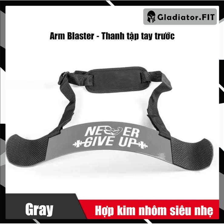 Arm Blaster Thanh tập tay trước ⭐ Freeship ⭐ hỗ trợ tập tay hợp kim nhôm