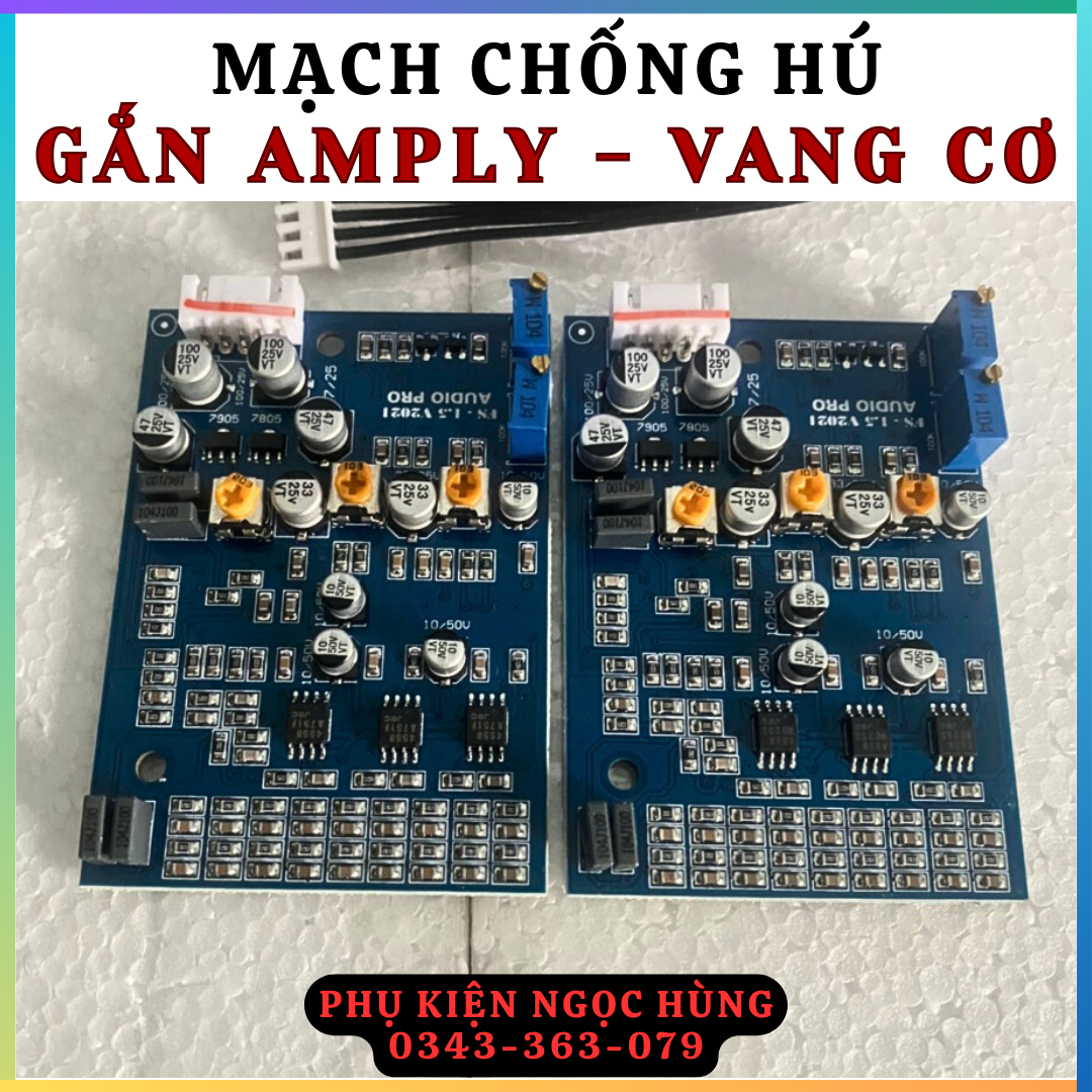 Mạch chống hú gắn amply và vang cơ loại tốt