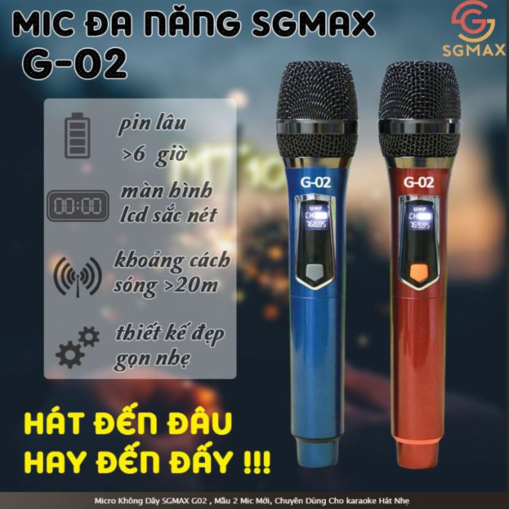 Micro Karaoke Không SGMAX G02 & G01 Hát Karaoke Gia Đình | Micro Không Dây Triệt Tiếng Hú, Hát Cực Nhẹ Chất Âm Sáng, Màn LCD Hiển Thị Sắc Nét | Micro Đa Năng Dùng Được Cho Loa Kéo, Âm Li, Mixer - Bảo Hành 1 Năm