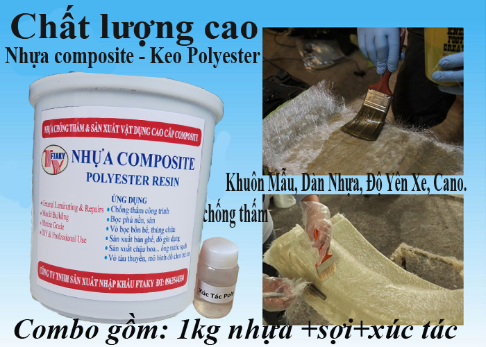Nhựa Composite - Keo Polyester resin và sợi thủy tinh, Chổi, dùng đúc tượng, làm khuôn mẫu, dàn nhựa, độ yên xe, cano.