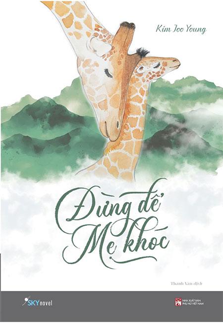 Đừng để mẹ khóc