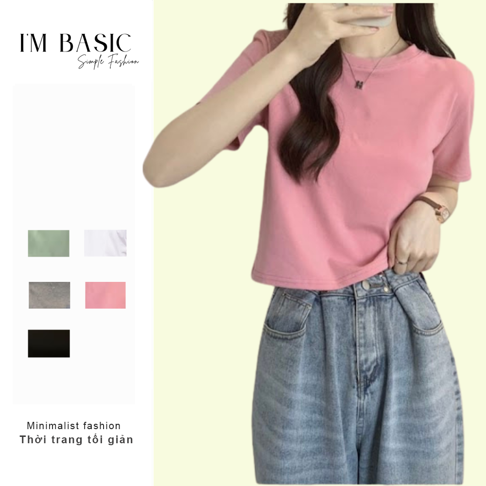 Áo croptop tay ngắn I'M BASIC Girly cổ tròn vải thun ôm body crotop nữ cotton co giãn tốt ANT02