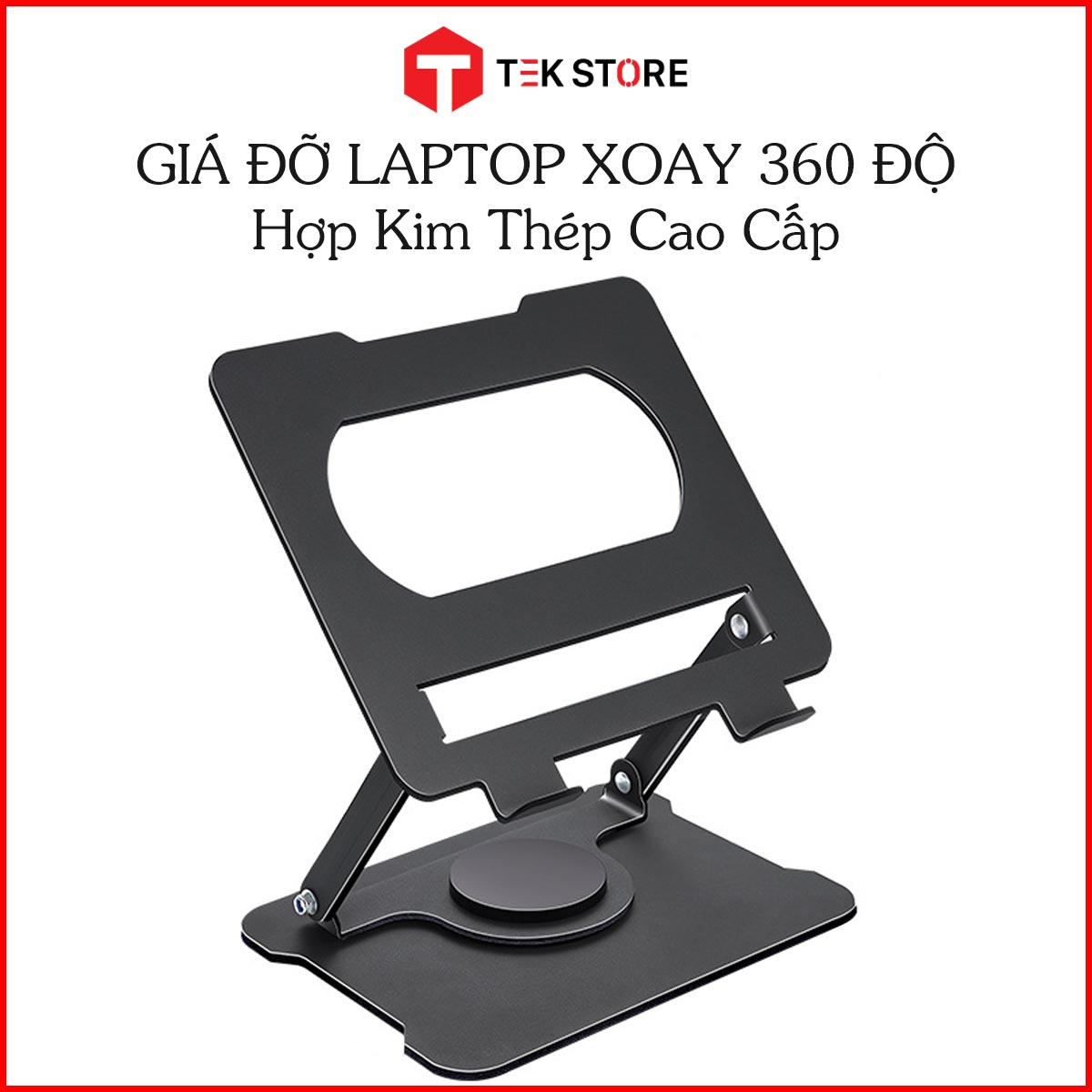 Giá Đỡ Laptop Xoay 360 Độ - Kệ Laptop Hợp Kim Thép Cao Cấp - Có Thể Gấp Gọn - TekStore