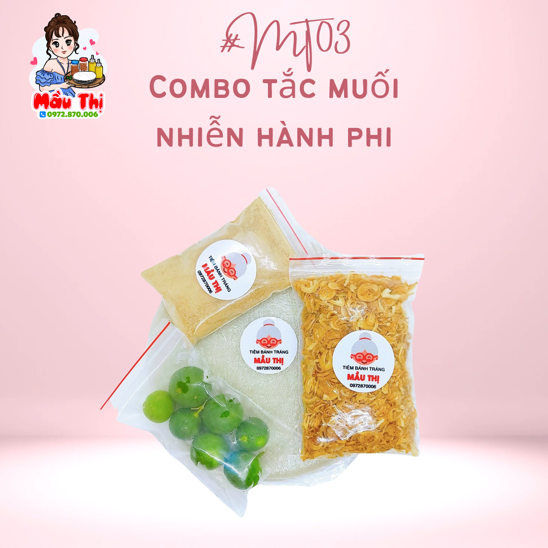 Combo tắc muối nhiễn hành phi 250g bánh tráng 100g tắc 100g muối nhiễn 100g hành phi