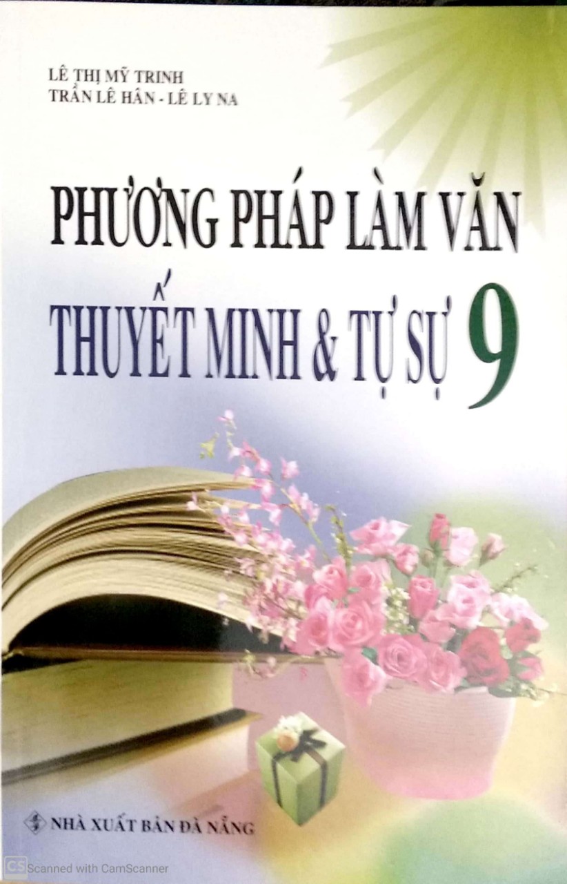 Phương pháp làm văn thuyết minh & tự sự 9