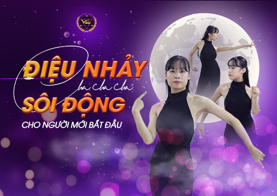 Điệu nhảy Chachacha sôi động cho người mới bắt đầu