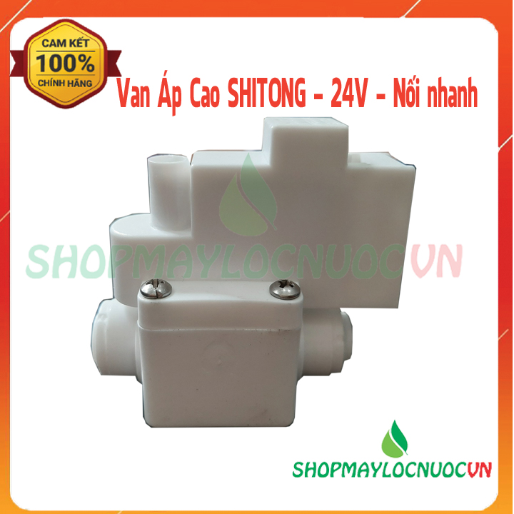 Van Áp Cao máy lọc nước RO - Shitong -24V – Loại Nối nhanh - Dùng được cho các loại Máy Lọc Nước RO - Shop May Loc Nuoc VN