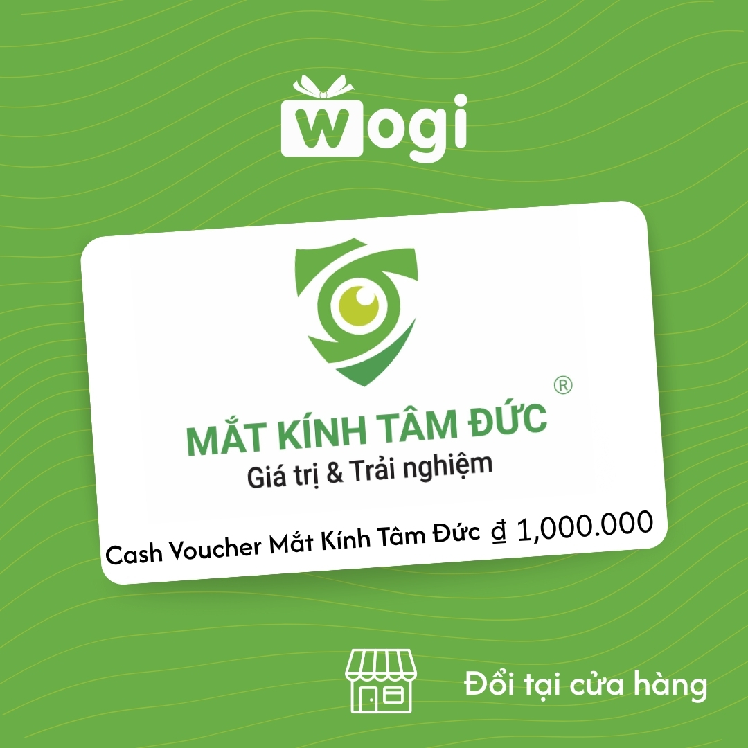 Phiếu mua hàng tiền mặt Mắt Kính Tâm Đức 1.000.000 ₫ (Có hiệu lực trong vòng 30 ngày)